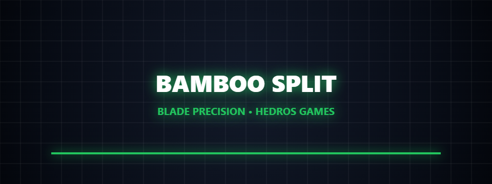 Bamboo Split: Blade Precision
