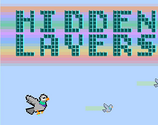 Hidden Layers [Free] [Educational]