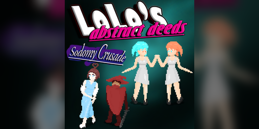 Cover image for LoLos Abstract Deeds: Sodomy Crusade