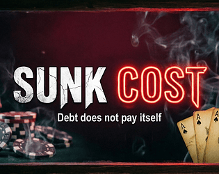 Sunk Cost [Free] [Simulation]