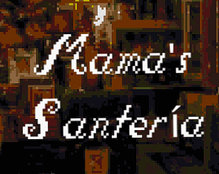 Mama's Santería [Free] [Windows] [Linux]