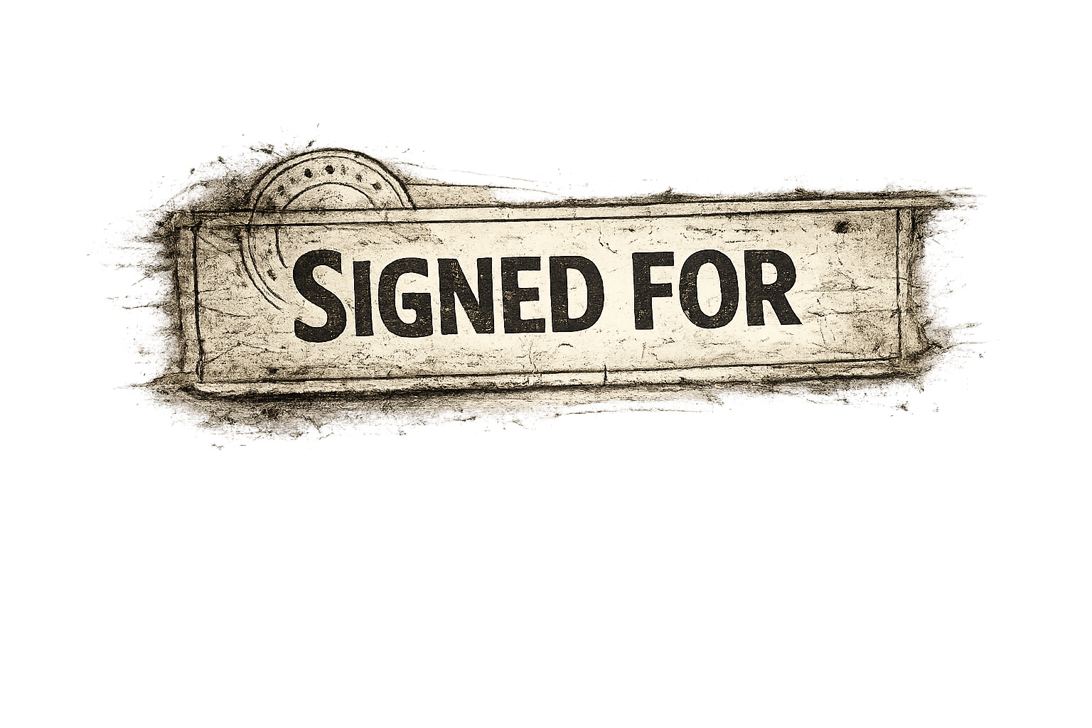 Signed For