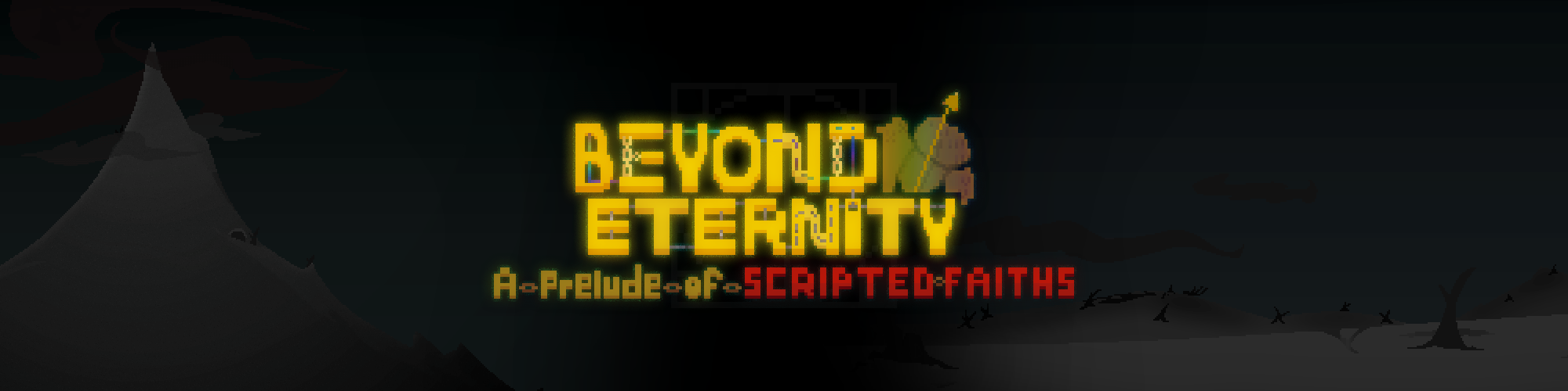 Beyond Eternity: A prelude of Scripted Fates