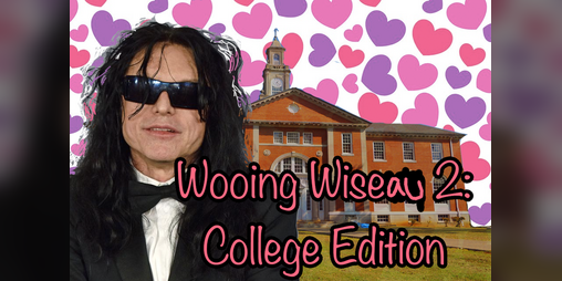 Cover image for Wooing Wiseau 2: College Edition ll A Tommy Wiseau Dating Sim