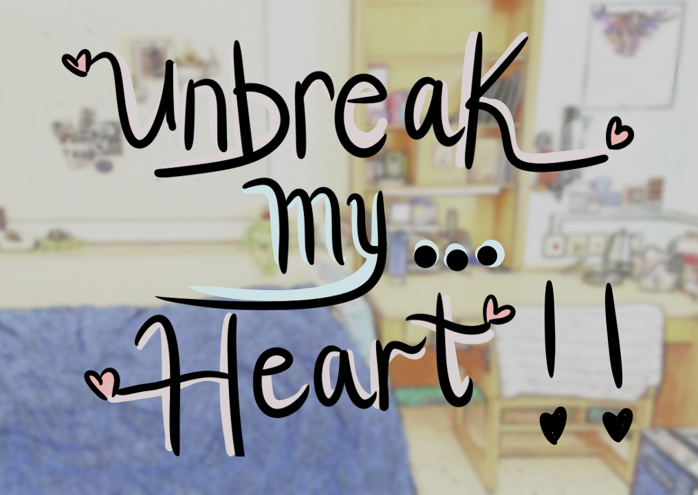 Cover image for Unbreak my Heart!!