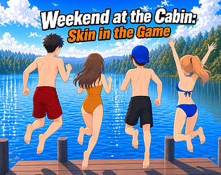 Weekend at the Cabin: Skin in the Game game screenshot