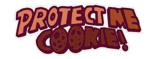 Protect Me Cookie!