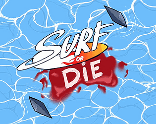 Surf or DIE