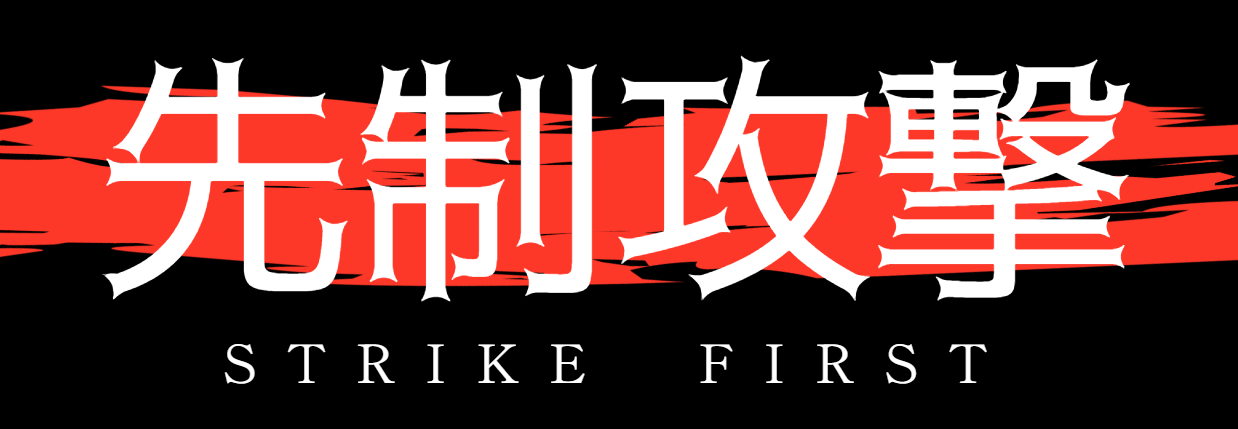 Strike First