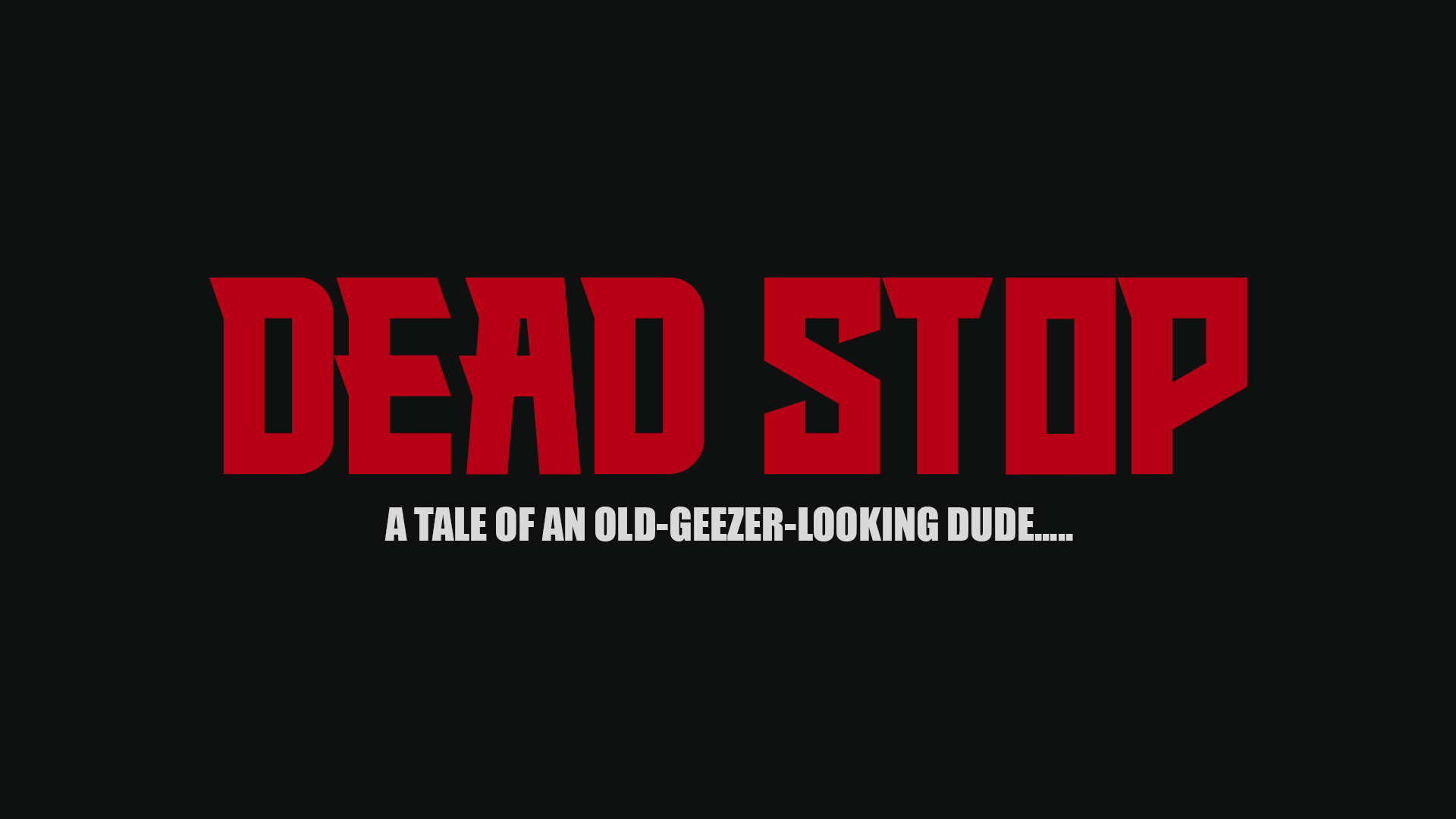 Dead Stop
