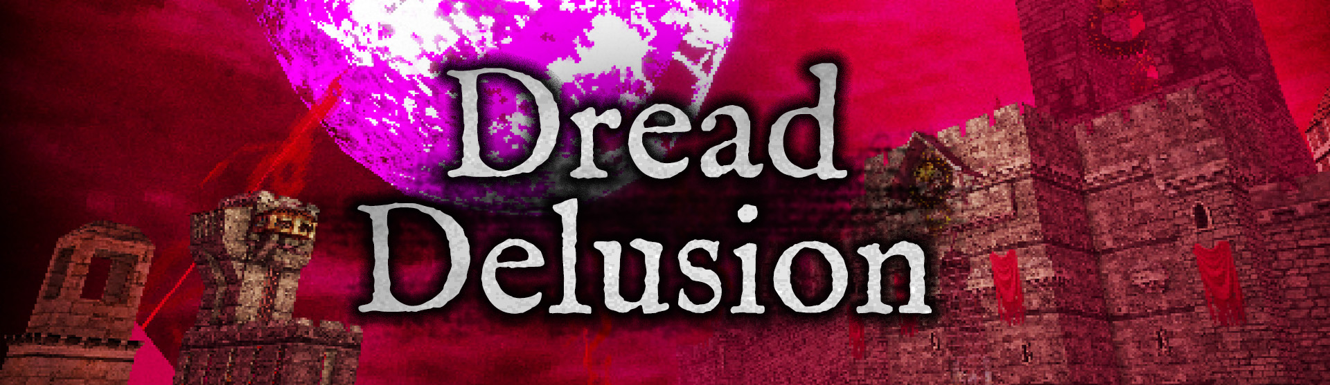 Dread Delusion