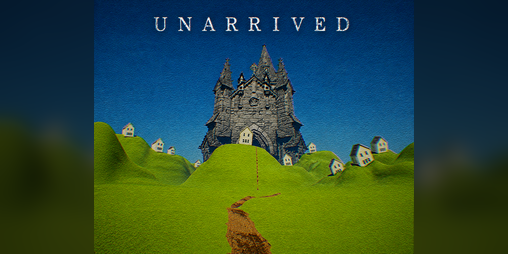 Cover image for UNARRİVED