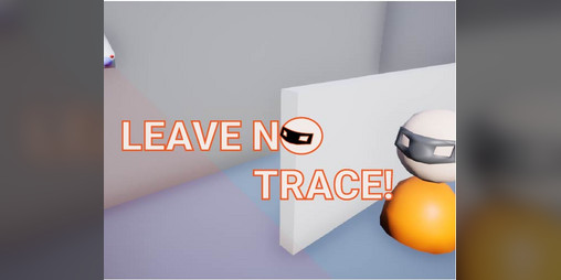 Cover image for Leave No Trace! (Global Game Jam 2020)
