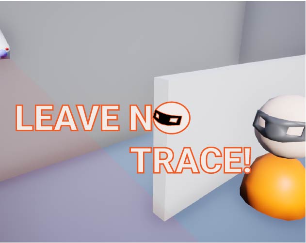Cover image for Leave No Trace! (Global Game Jam 2020)