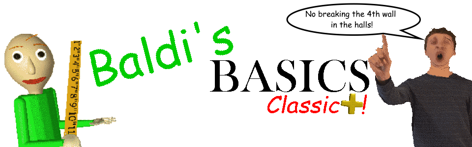 Baldi's Basics Classic Plus!