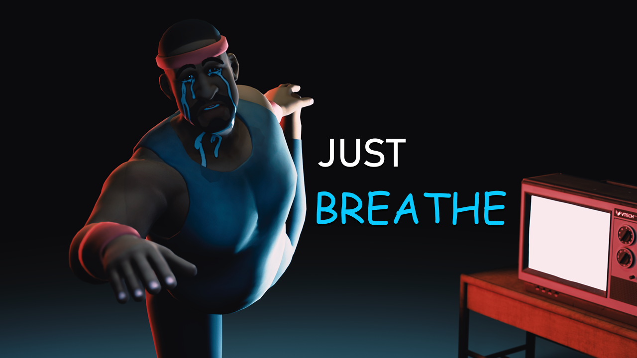 Just Breathe!