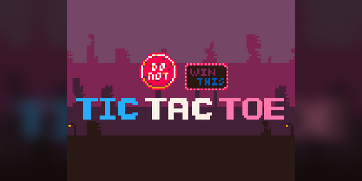 Cover image for Do Not Win This Tic Tac Toe