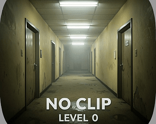 No-Clip Level 0 [Free] [Other] [Windows]