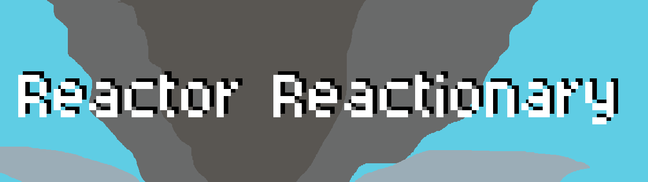 Reactor Reationary