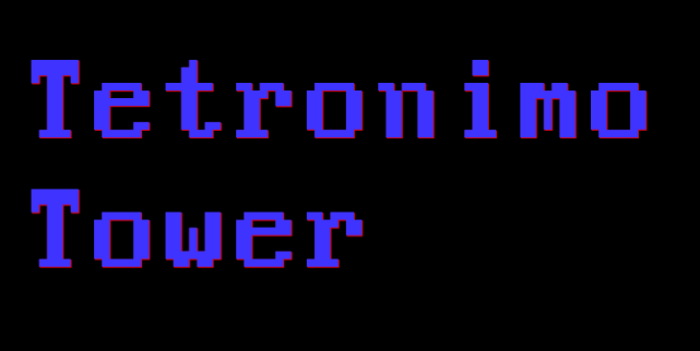 Tetronimo Tower