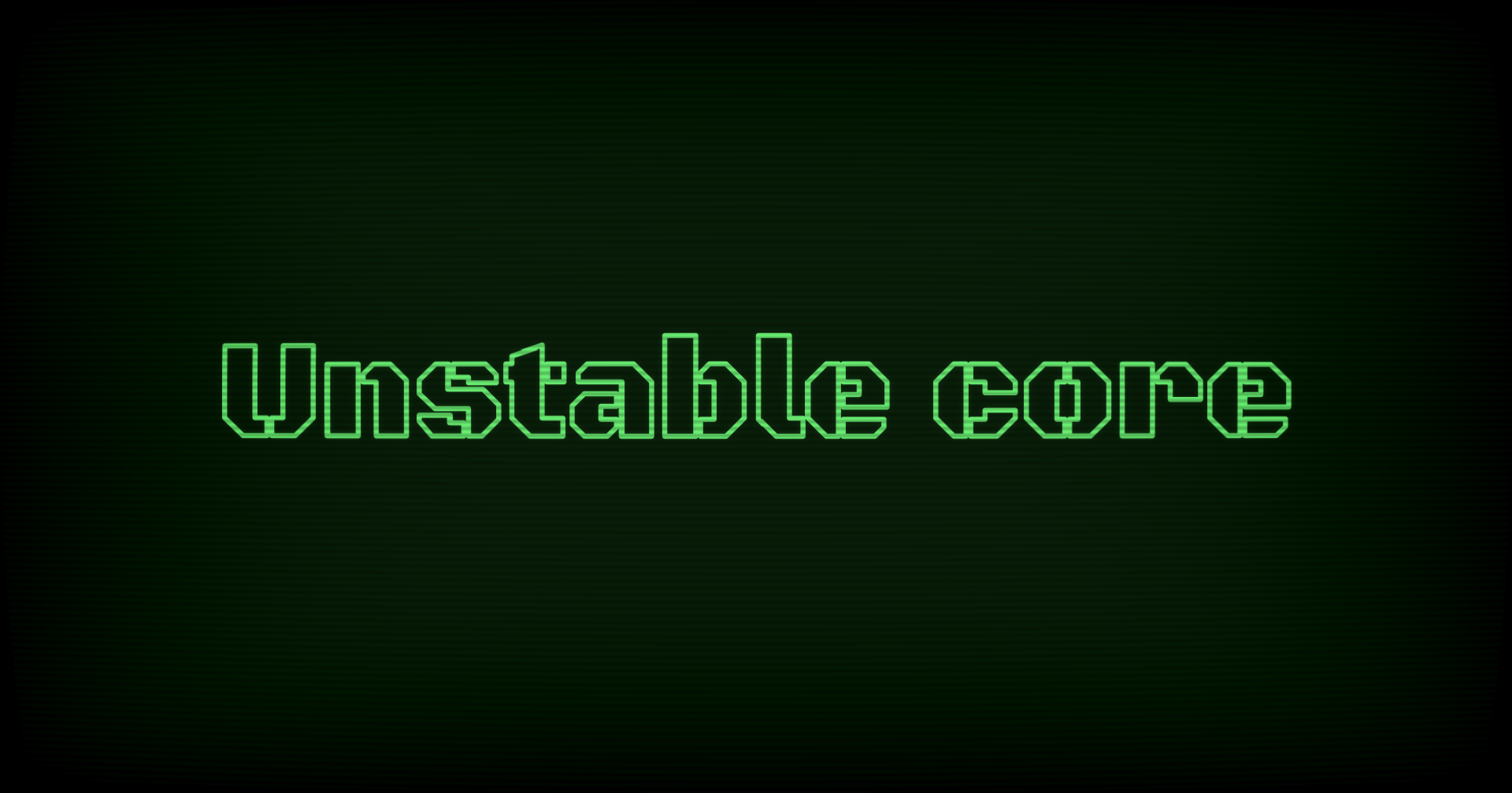 Unstable Core