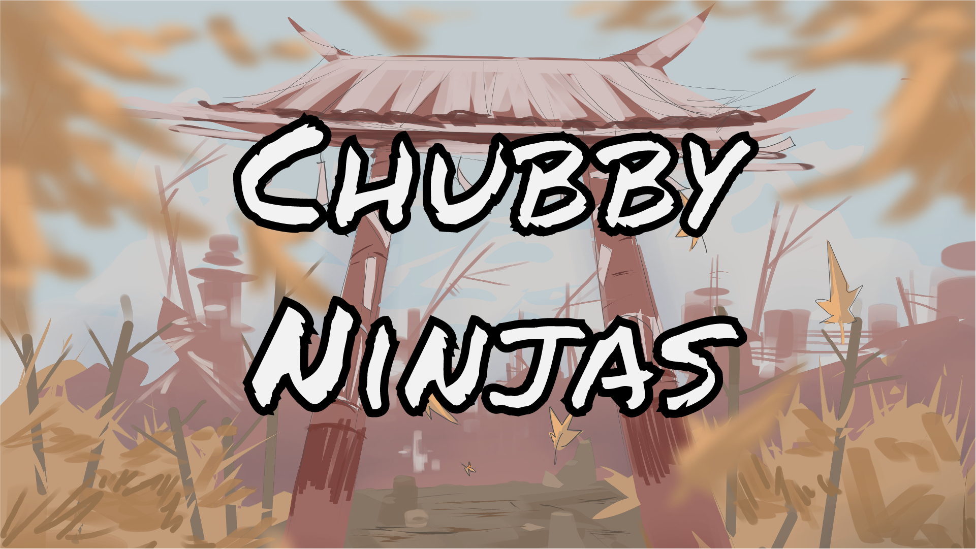 Chubby Ninjas
