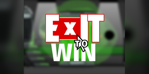 Cover image for "EXIT" to WIN