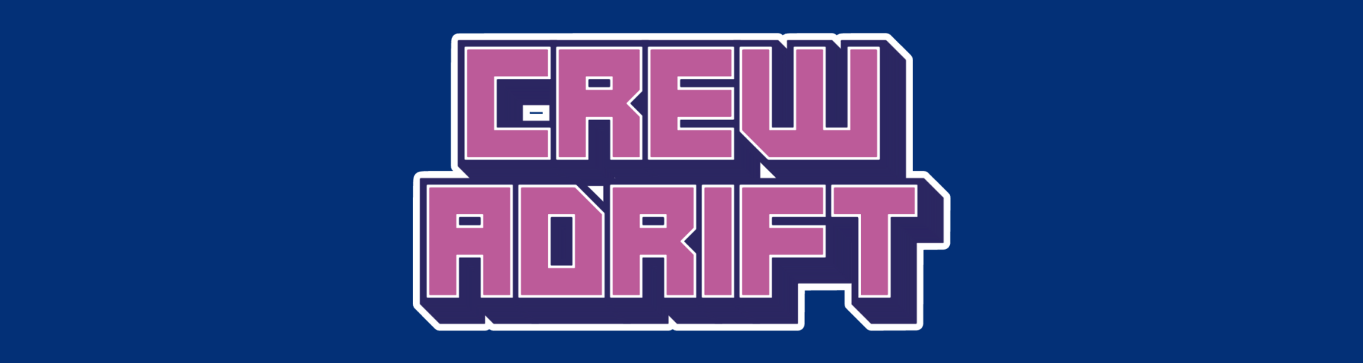 Crew Adrift