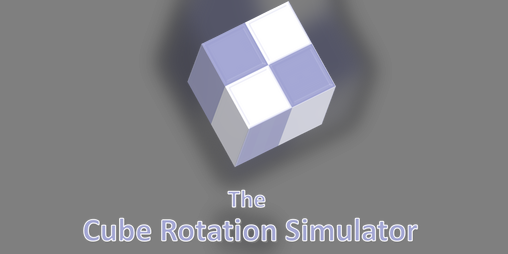 Cover image for The Cube Rotation Simulator