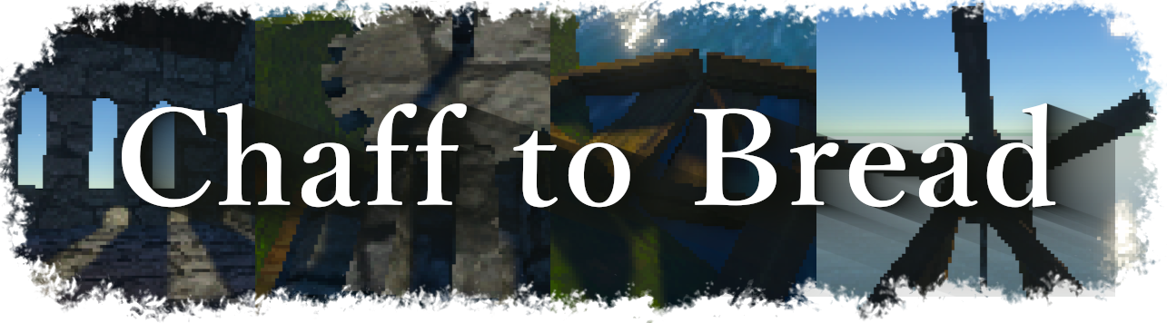 Chaff to Bread