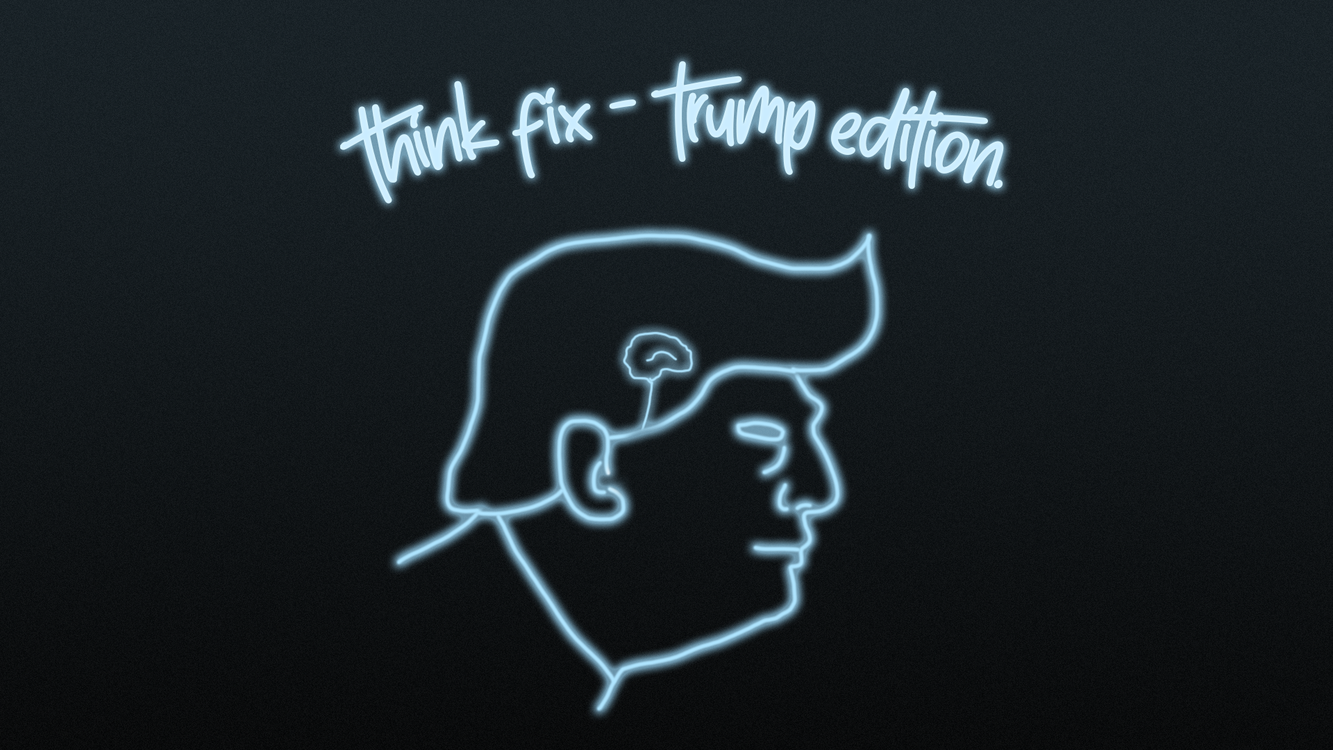 Cover image for Think Fix - Trump Edition
