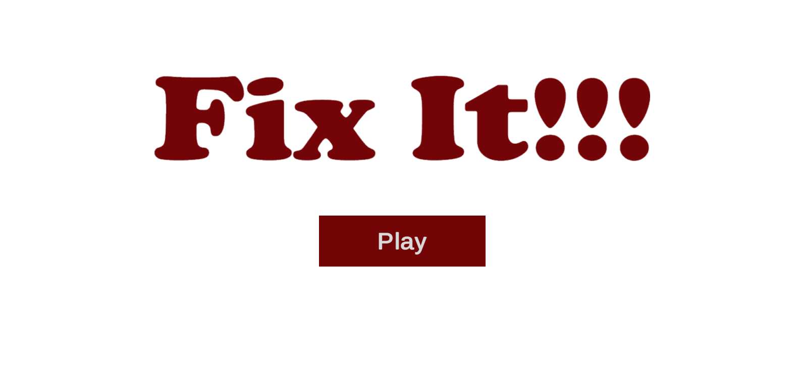 Fix It! - Global Game Jam 2020