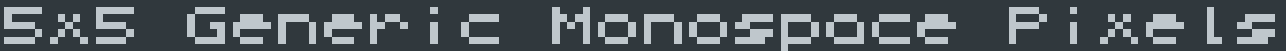 5x5 Generic Monospace Pixels