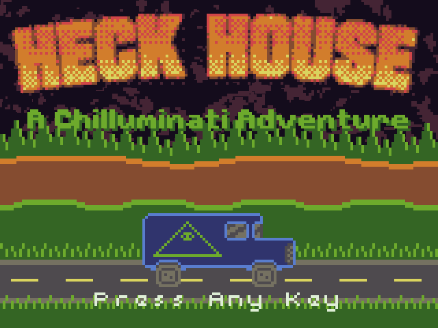 Heck House - A Chilluminati Adventure