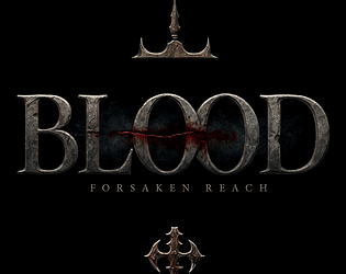 Blood - Forsaken Reach Demo game screenshot