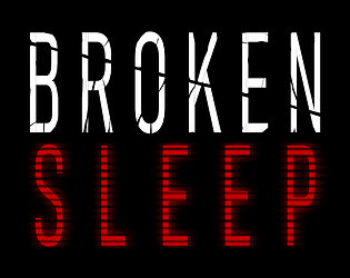Broken Sleep [Free] [Adventure] [Windows]