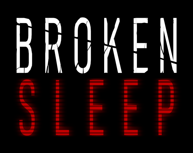 Broken Sleep