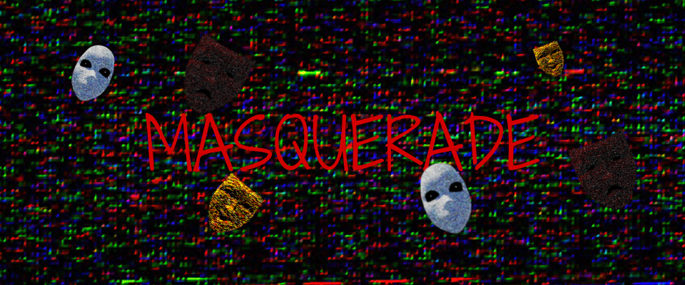 MASQUERADE ( Brackeys Game Jam 2026.2)
