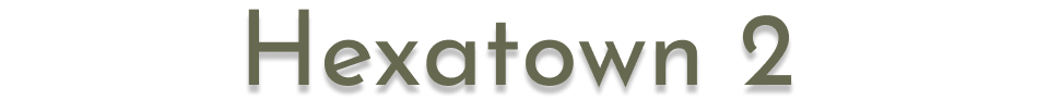 Hexatown 2