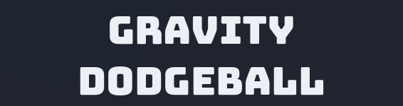 Gravity Dodgeball
