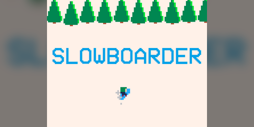 Cover image for Slowboarder