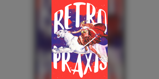 Cover image for RETRO PRAXIS