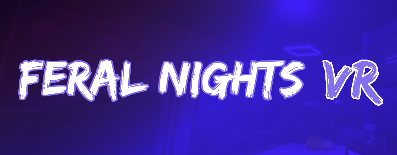 Feral Nights VR