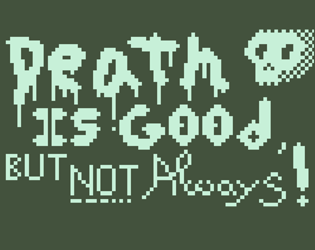 Cover image for Death is good... but not always!
