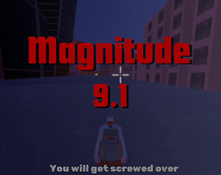 Magnitude 9.1 [Free] [Survival]