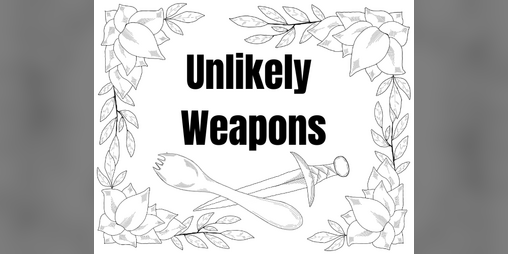 Cover image for Unlikely Weapons