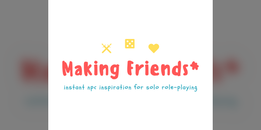 Cover image for Making Friends*