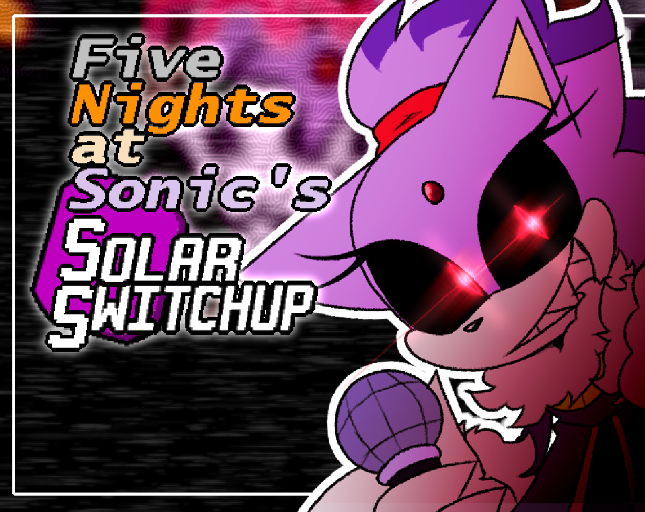 Cover image for Five Nights at Sonic's: Solar Switchup