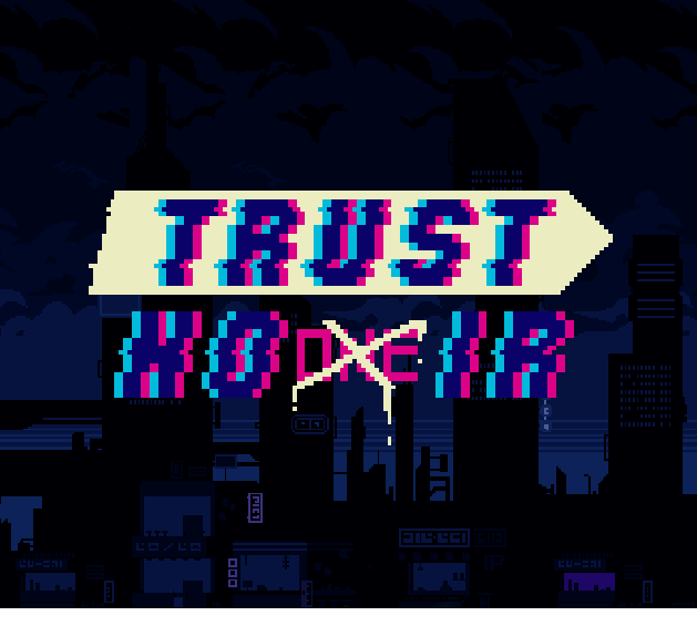 Cover image for TRUST NOO̶N̶E̶IR