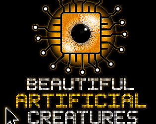Beautiful Artificial Creatures [Free] [Adventure] [Windows] [macOS] [Linux] [Android]